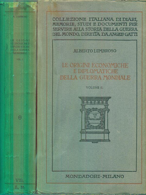 Le origini economiche e diplomatiche della Guerra Mondiale vol.2