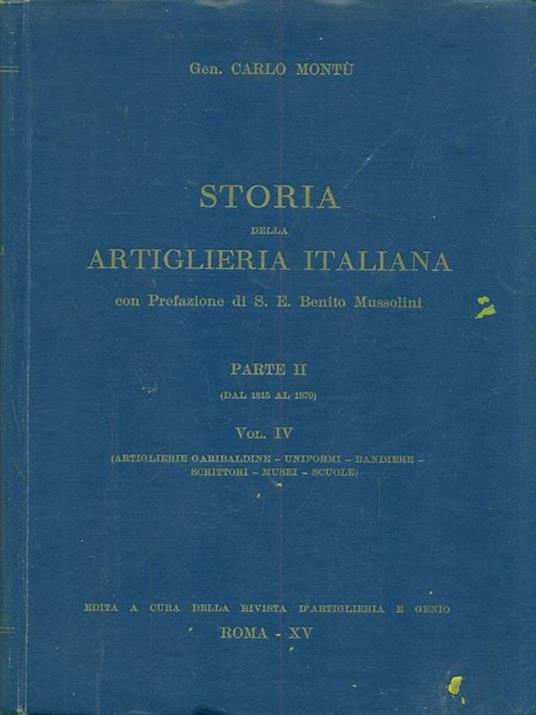 Storia della artiglieri italiana parte II Vol. IV - Carlo Montù - copertina