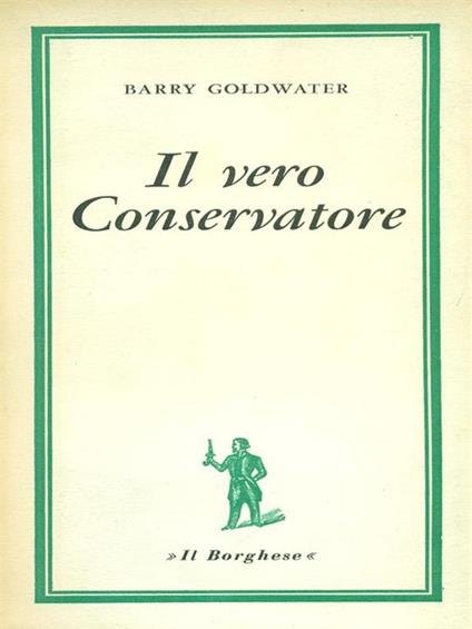 Il vero conservatore - Barry Goldwater - copertina