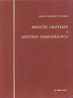 Principi cristiani e metodoo democratico