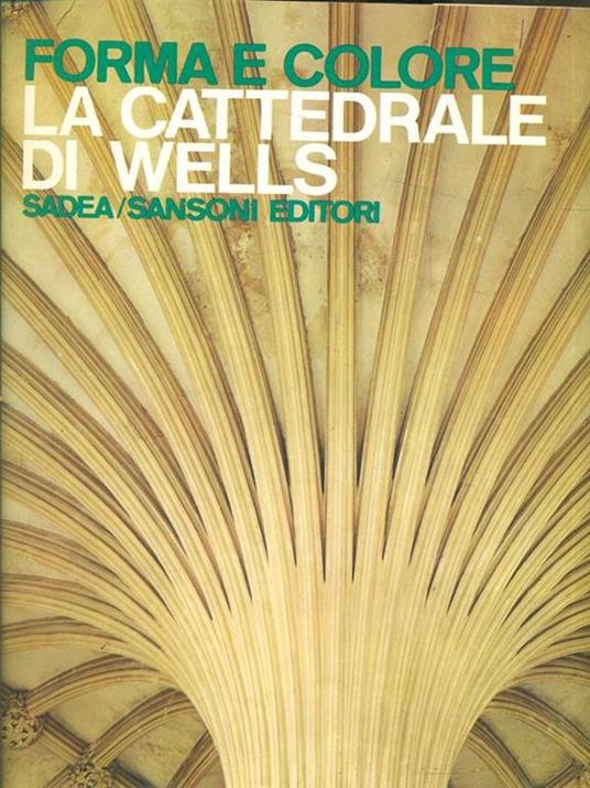 La cattedrale di Wells - Lara Vinca Masini - copertina