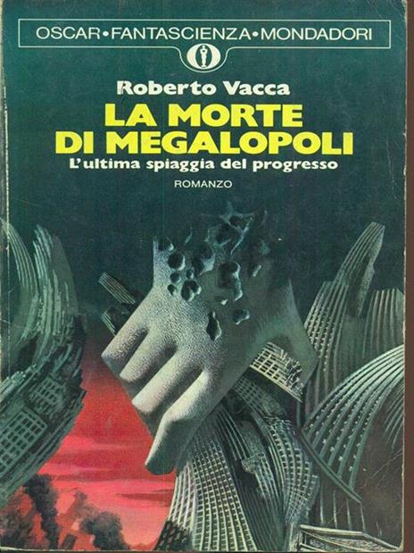 La morte di megalopoli - Roberto Vacca - copertina