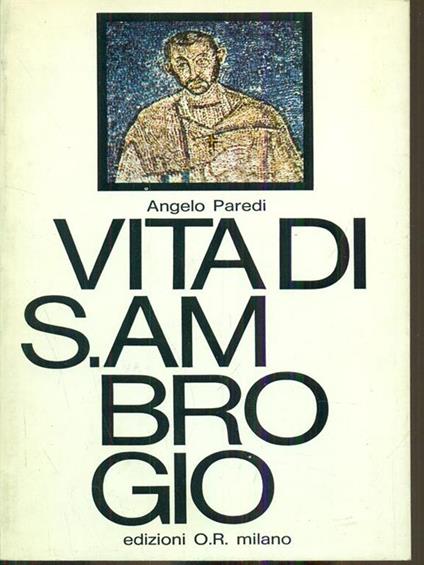 Vita di S. Ambrogio - Angelo Paredi - copertina