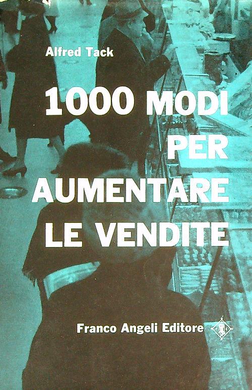 1000 Modi per Aumentare Le Vendite