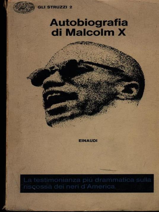 Autobiografia di Malcolm X - Malcolm X - 2