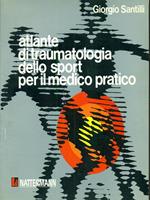Atlante di traumatologia dello sport per il medico pratico