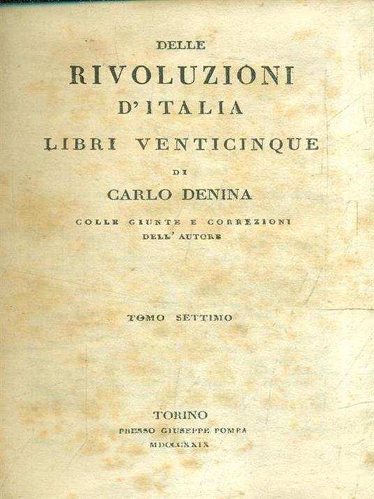 Delle rivoluzioni d'Italia libri venticinque tomo settimo - Carlo Denina - 2