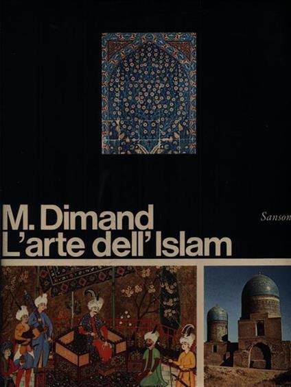 L' arte dell'Islam - Maurice Dimand - copertina