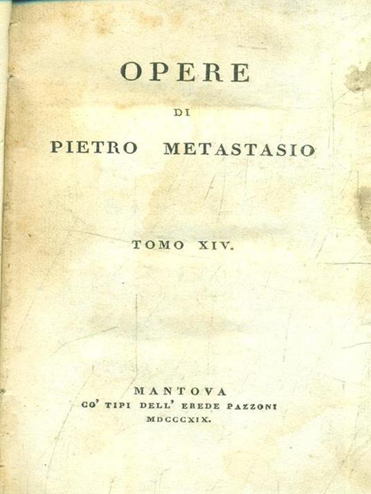 Opere di Pietro Metastasio tomo XIV - Pietro Metastasio - copertina