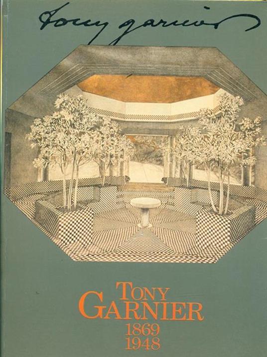 Tony Garnier 1869-1948 - 3