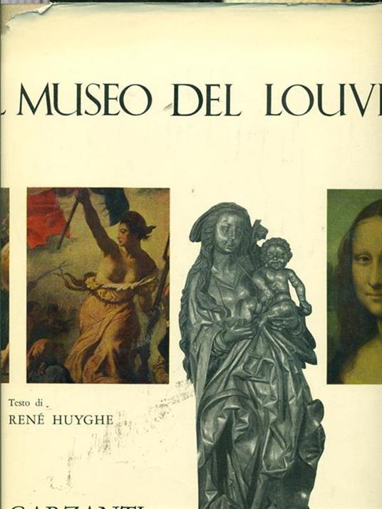 Il museo del Louvre - René Huyghe - copertina