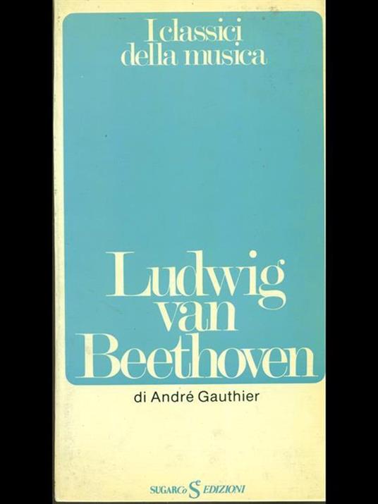 Ludwing Van Beethoven - André Gauthier - 2