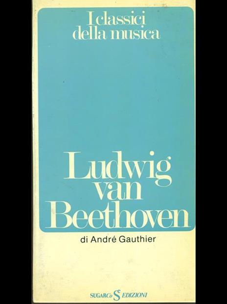 Ludwing Van Beethoven - André Gauthier - 4