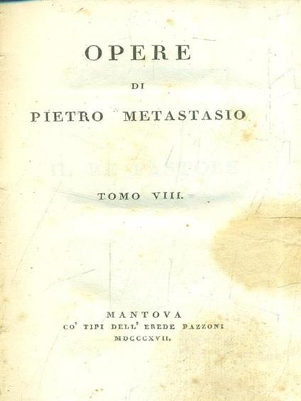 Opere tomo VIII - Pietro Metastasio - copertina