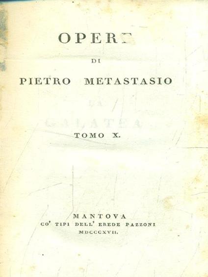Opere tomo X - Pietro Metastasio - copertina