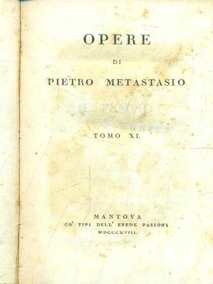 Opere tomo XI - Pietro Metastasio - copertina