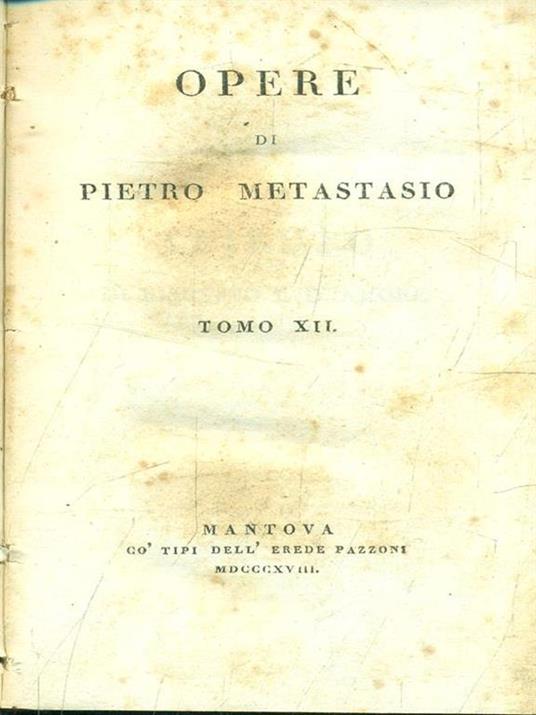Opere tomo XII - Pietro Metastasio - copertina