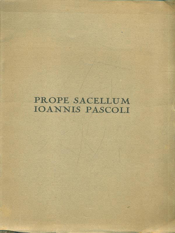 Prope Sacellum Ioannis Pascoli