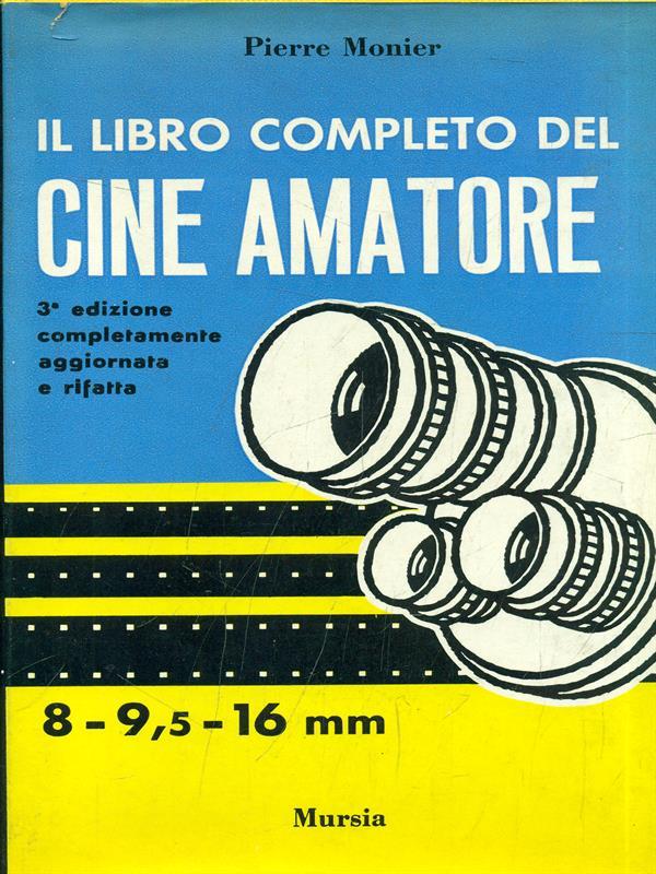 Il libro completo del cineamatore