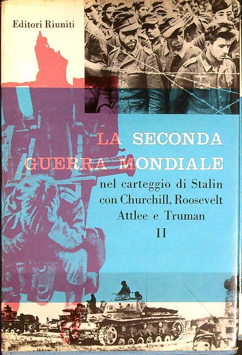 La Seconda Guerra Mondiale vol.2