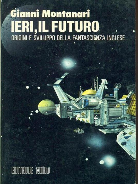 Ieri il futuro - Gianni Montanari - copertina