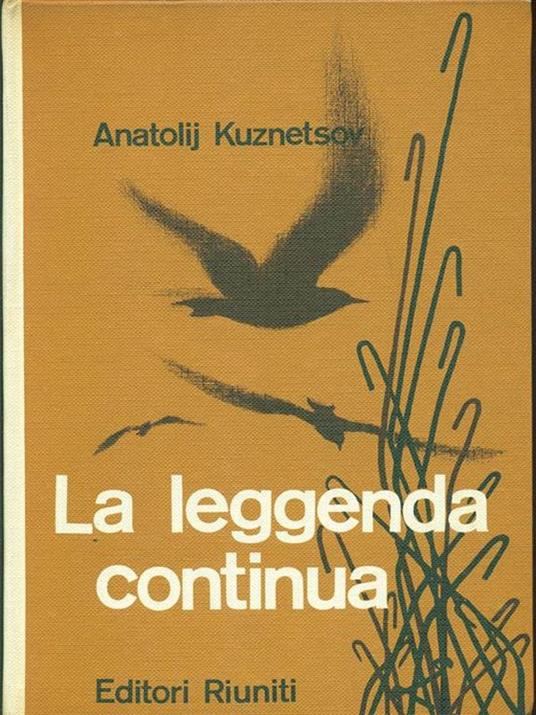 La leggenda continua - Anatolij Kuznetsov - copertina