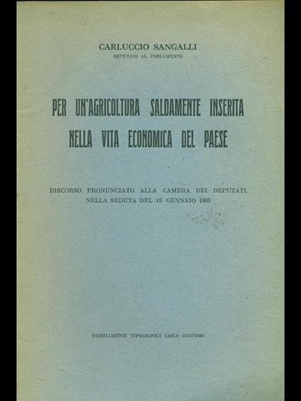 Per un'agricoltura saldamente inserita nella vitaeconomica del Paese - Carluccio Sangalli - copertina