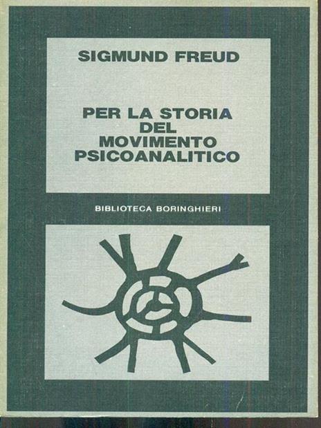 Per la storia del movimento psicoanalitico - Sigmund Freud - 4