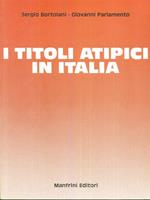 I titoli atipici in Italia