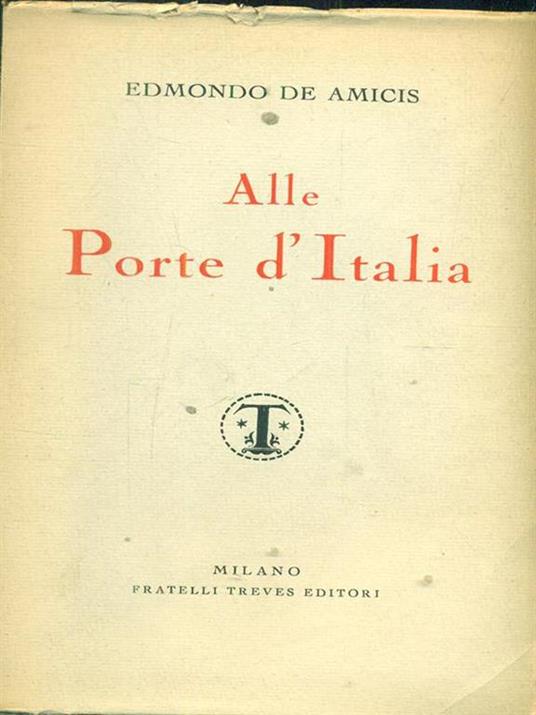 Alle porte d'Italia - Edmondo De Amicis - 4