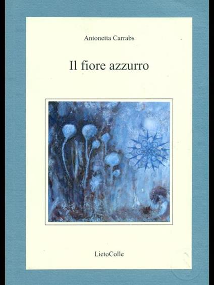 Il fiore azzurro - Antonietta Carrabs - copertina