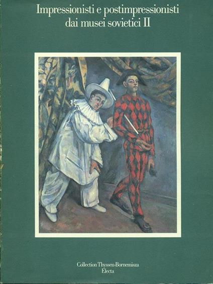 Impressionisti e postimpressionisti dai musei sovietici II - copertina