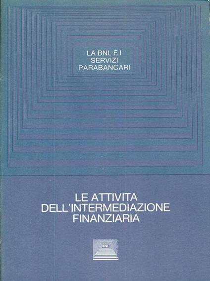 Le attivita dell'intermediazione finanziaria - Andrea Rossetti - copertina