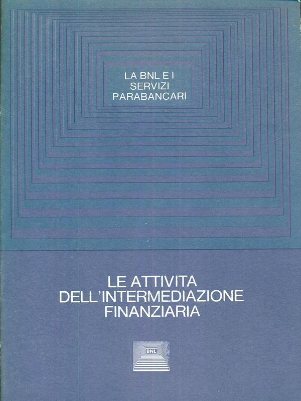 Le attivita dell'intermediazione finanziaria