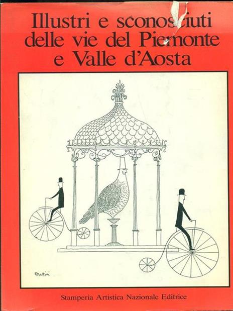 Illustri e sconosciuti delle vie del Piemonte e Valle d'Aosta - copertina