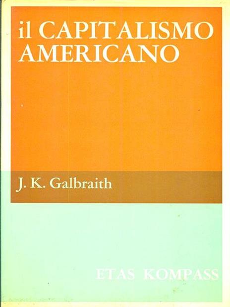 Il capitalismo americano - John K. Galbraith - copertina