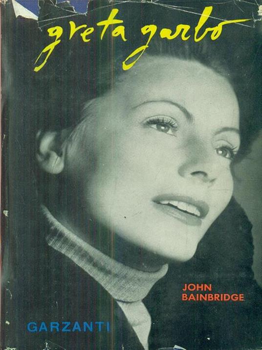 Greta garbo - John Bainbridge - copertina