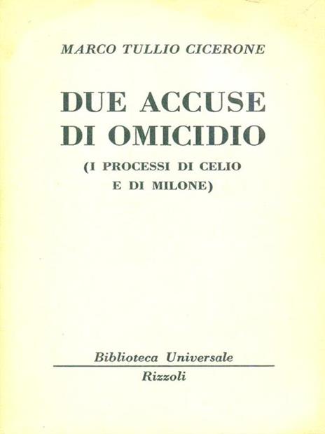 Due accuse di omicidio - M. Tullio Cicerone - 4