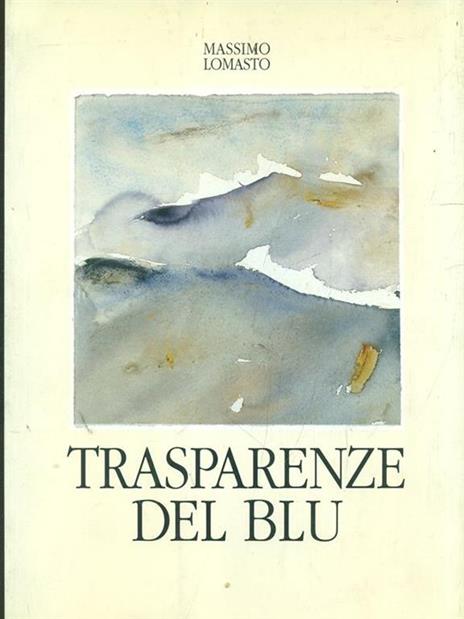 Massimo Lomasto: Trasparenze del blu - Franco Passoni - copertina