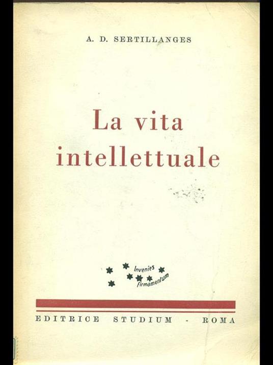 La vita intellettuale - Antonin Dalmace Sertillanges - copertina