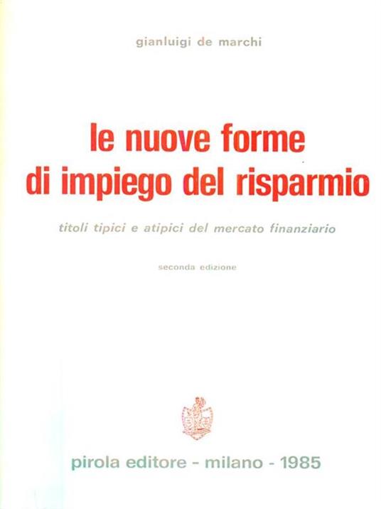 Le nuove forme di impiego del risparmio. Seconda edizione - Gianluigi Marchi - copertina