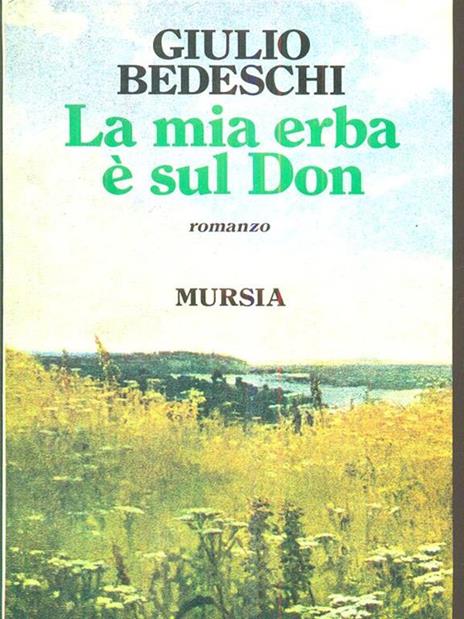 La mia erba é sul Don - Giulio Bedeschi - copertina