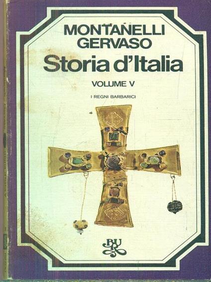 Storia d'Italia vol. V: I regni barbarici - Indro Montanelli - copertina