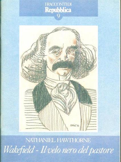 Wakefield. Il velo nero del pastore - Nathaniel Hawthorne - copertina