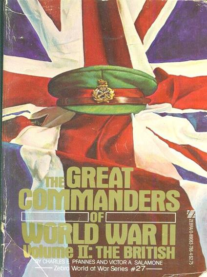 The Great Commanders of World War II Volume II: The British - copertina