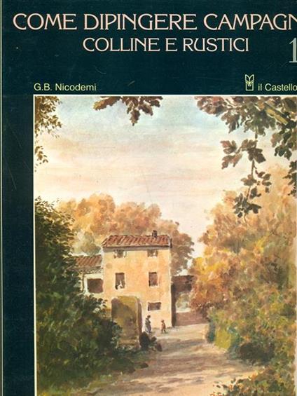 Come dipingere campagne, colline e rustici n.18 - Giorgio Nicodemi - copertina