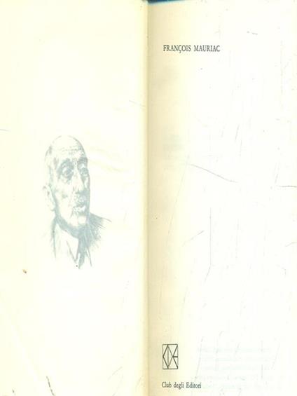 Prenio Nobel 1952: Francois Mauriac - François Mauriac - copertina