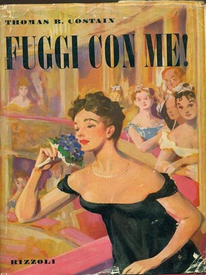 Fuggi con me! - Thomas B. Costain - copertina