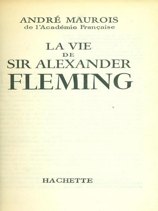 La Vie de Sir Alexander Fleming - André Maurois - copertina