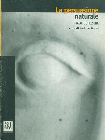 La persuasione naturale - Stefano Berni - copertina